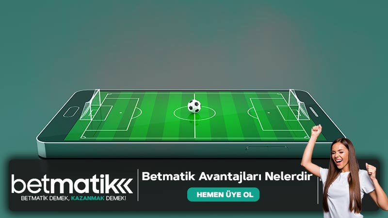 Betmatik Avantajları Nelerdir