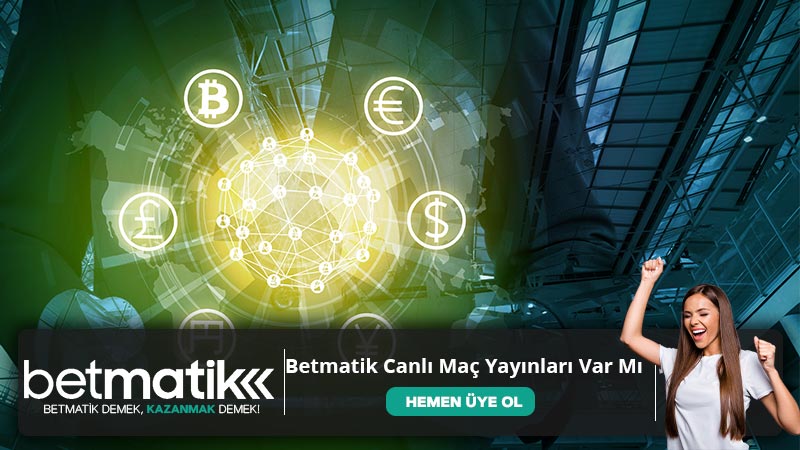 Betmatik Canlı Maç Yayınları Var Mı