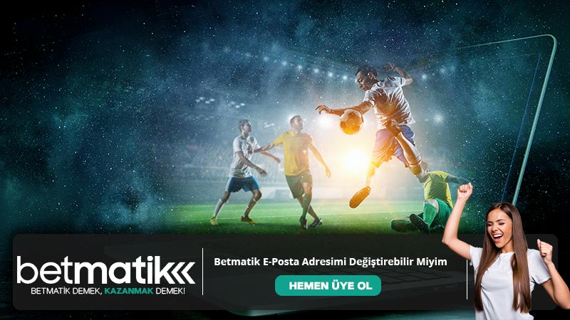 Betmatik E-Posta Adresimi Değiştirebilir Miyim