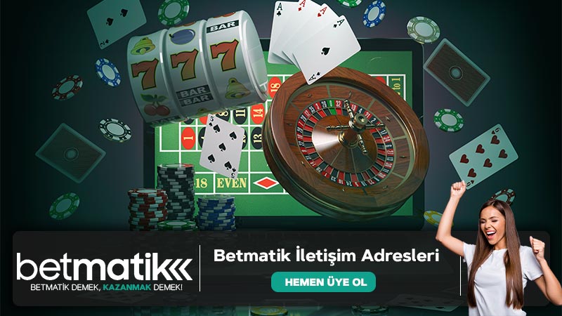 Betmatik İletişim Adresleri