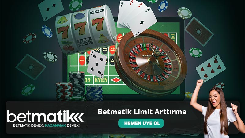 Betmatik Limit Arttırma