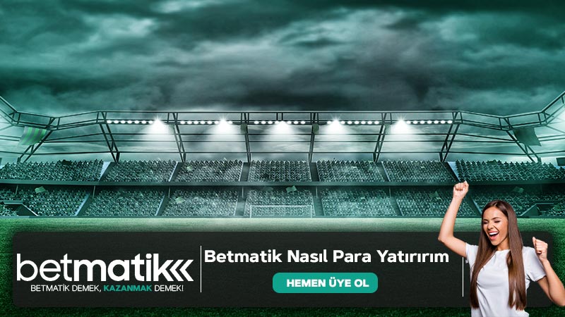 Betmatik Nasıl Para Yatırırım