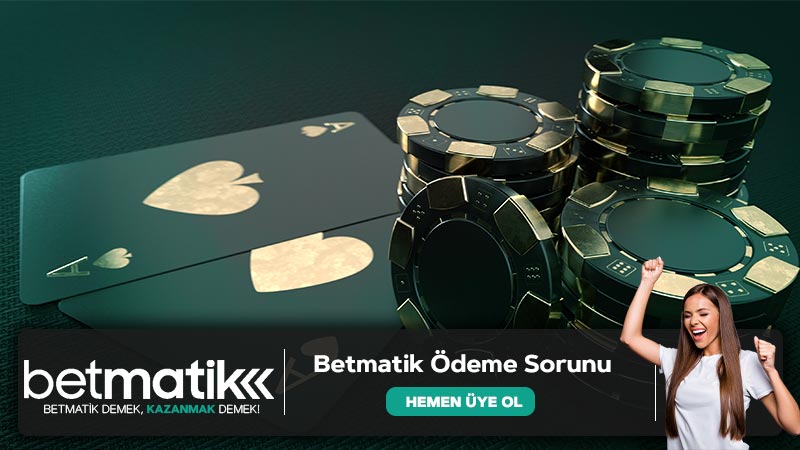 Betmatik Ödeme Sorunu