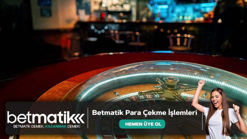 Betmatik Para Çekme İşlemleri