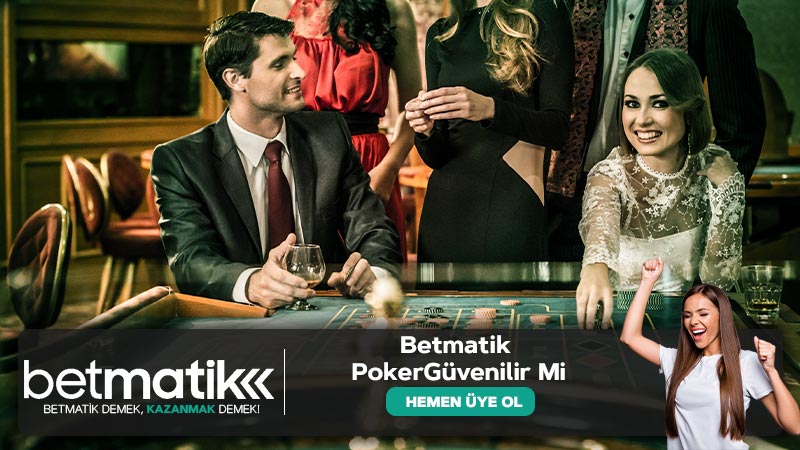 Betmatik Poker Güvenilir Mi