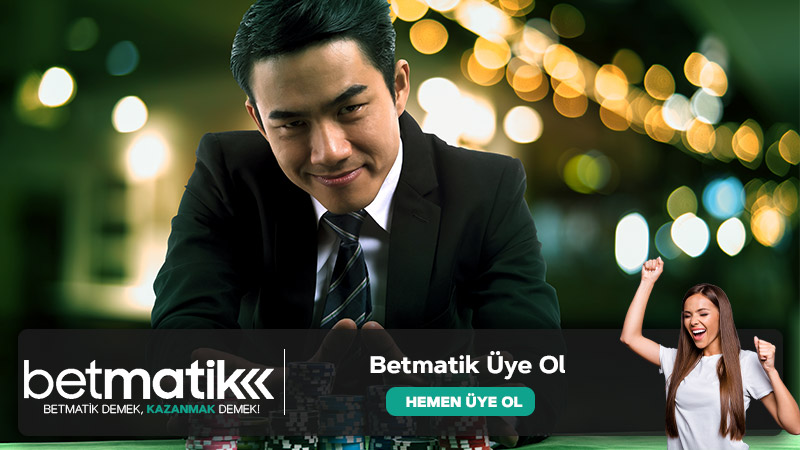 Betmatik Üye Ol